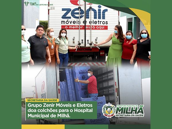 Grupo Zenir Móveis e Eletros doa colchões para o Hospital de Milhã.