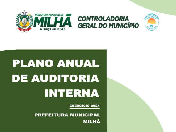 Controladoria Geral do município de Milhã lança Plano Anual de Auditoria Interna.